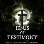 Jesus of Testimony