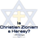 Is Christian Zionism a Heresy?