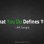 What you do defines you