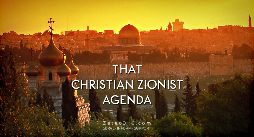 That Christian Zionist Agenda