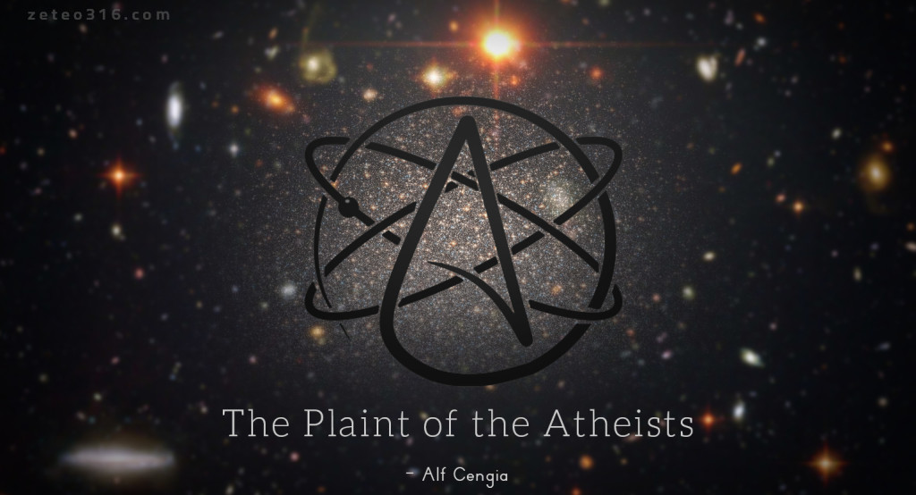 The Plaint of the Atheists