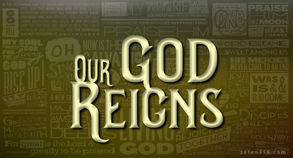 Our God Reigns