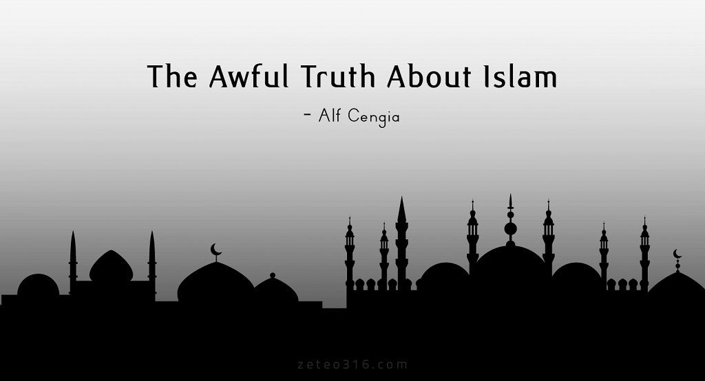 The Awful Truth About Islam