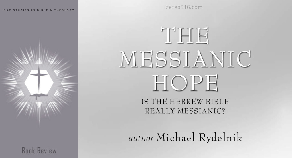 The Messianic Hope Book Review