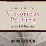 book review of A Journey to Victorious Praying