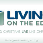 Living on the Edge, Living On The Edge Featured Ministry