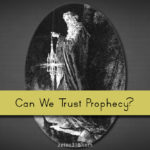 Can we trust prophecy