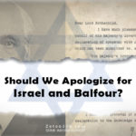 Apologize for Israel & Balfour?