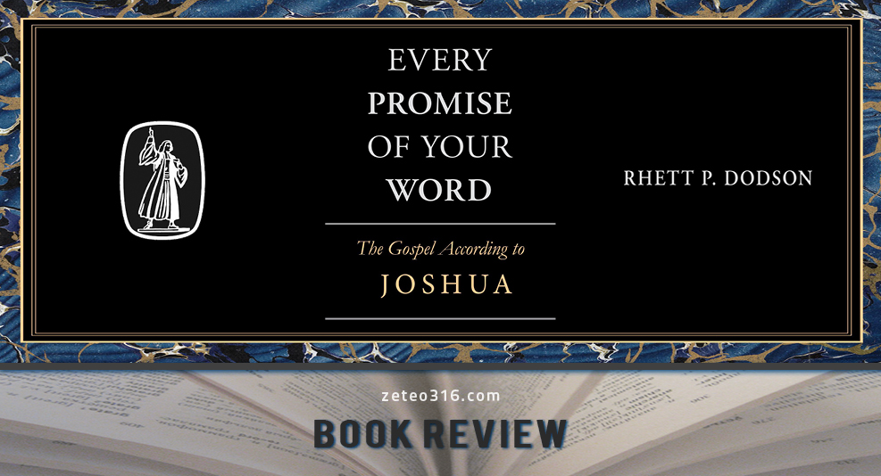 Every Promise of Your Word - The Gospal According to Joshua