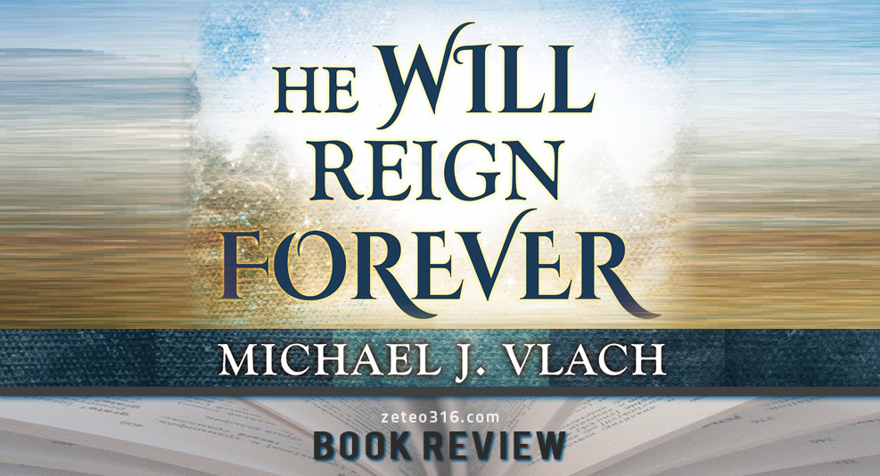 He Will Reign Forever Book Review