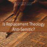 Is replacement theology anti-semitic?