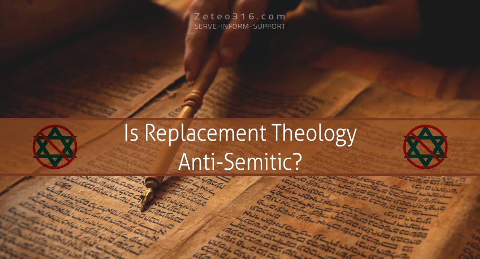 Is replacement theology anti-semitic?