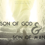 Son of God And Son of Man