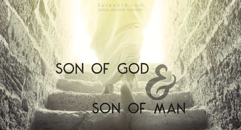 Son of God And Son of Man