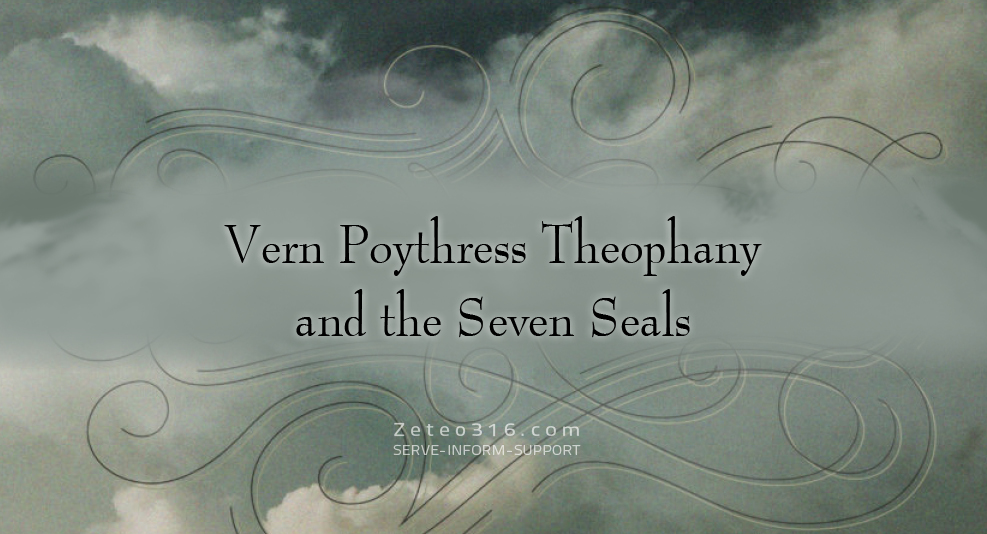 Vern Poythress Theophany and The Seven Seals