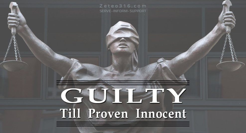 guilty until proven innocent