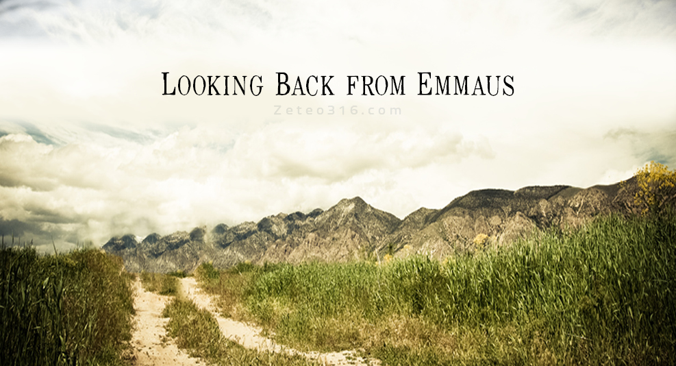 Looking back from Emmaus into the Old Testament.