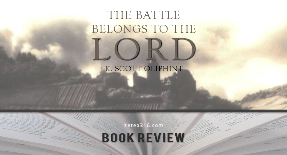 The Battle Belongs to the Lord - The Power of Scripture for Defending Our Faith, a book review.
