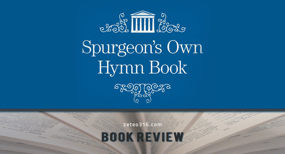 This is a review of the new edition of Spurgeon's Own Hymn Book.