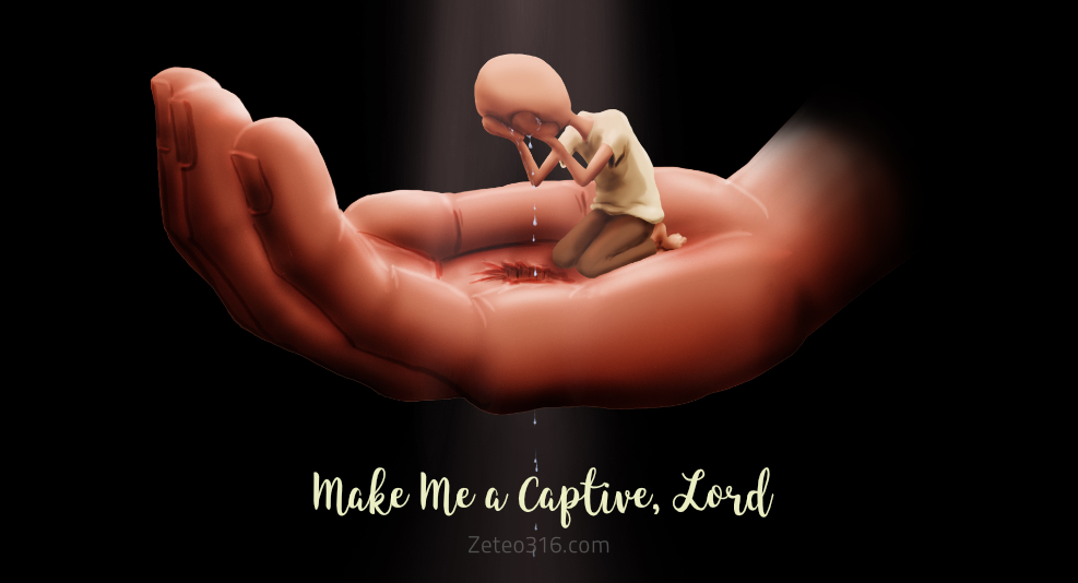 Make Me a Captive, Lord - is the title of a hymn by George Matheson.