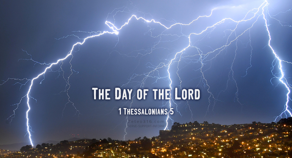 The Day of the Lord - 1 Thessalonians 5